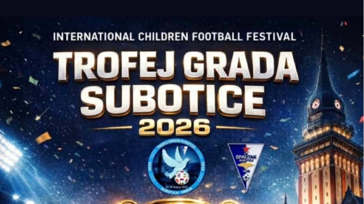 TROFEJ GRADA SUBOTICE 2026